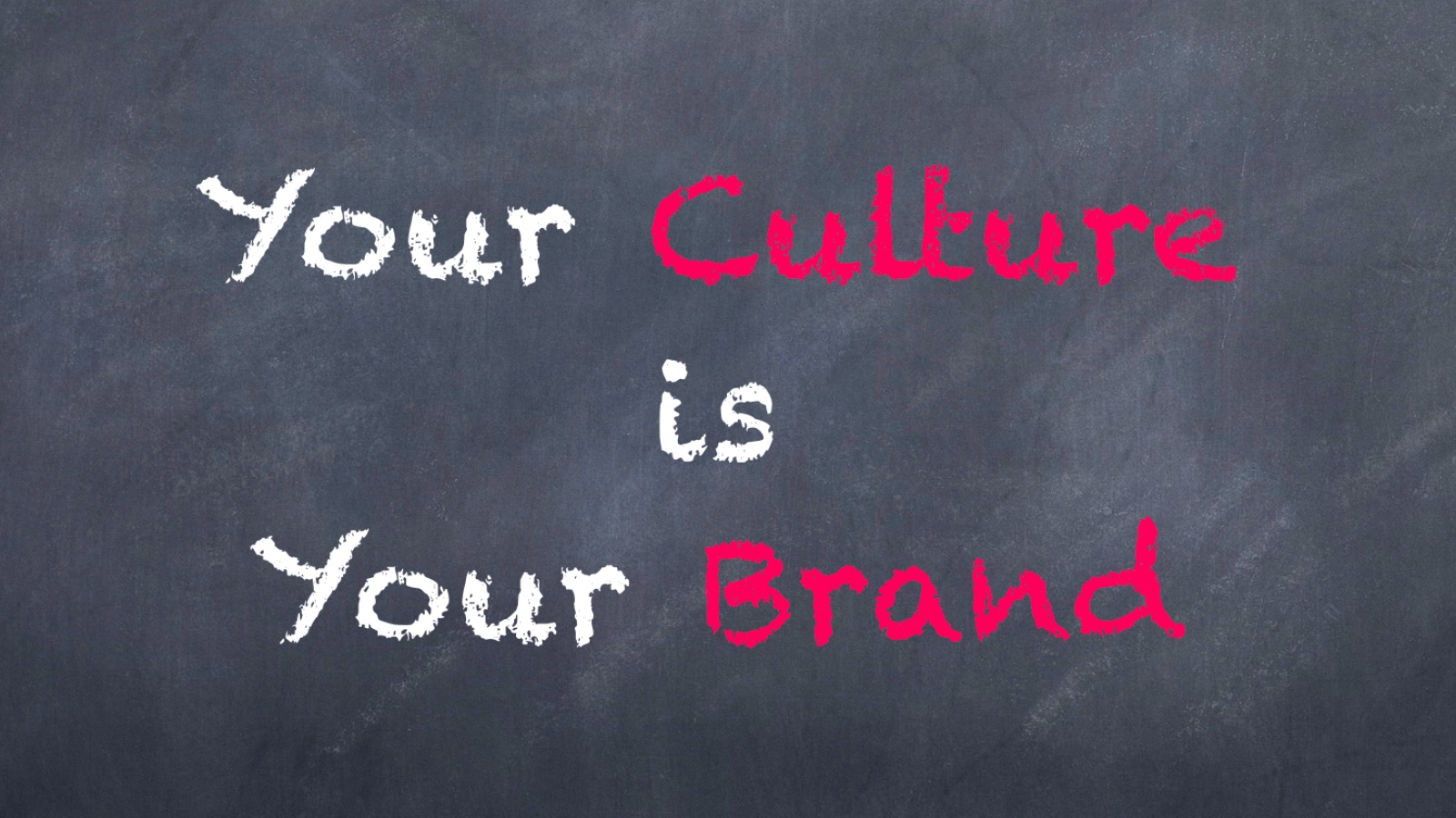 Your Culture is Your Brand